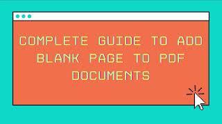 Complete Guide to Add Blank Page to PDF Documents