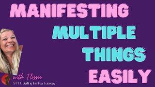 STTT: Manifesting Multiple Things EASILY | Law of Assumption