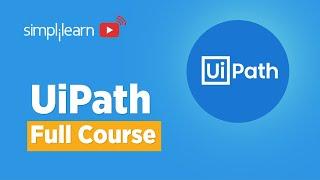 UiPath Full Course | UiPath Tutorial 2021 | UiPath Tutorial For Beginners | UiPath RPA | Simplilearn