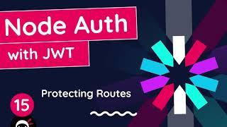 Node Auth Tutorial (JWT) #15 - Protecting Routes