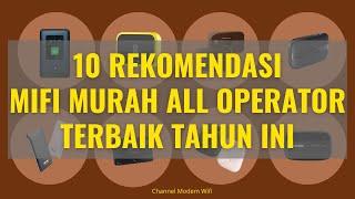 10 Rekomendasi Mifi Murah All Operator 2022, Unlock semua GSM