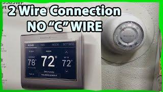 How to connect Smart Honeywell Thermostat No C Wire - 2 Wire Connection