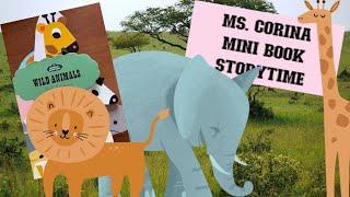 Ms. Corina Mini Book Storytime 070 - Wild Animals By Ingela P Arrhenius