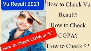 How to check Vu Result? How to check CGPA? How to check Vu final term result 2021? Vu Result 2021