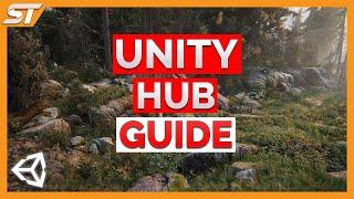 How To Use Unity Hub (Beginner Guide 2021)