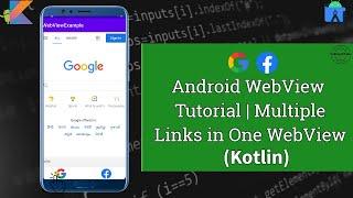 android webview tutorial kotlin | multiple links in one webview | webview app in android studio