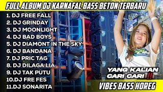 FULL ALBUM DJ KARNAFAL BASS BETON TERBARU YANG KALAIN CARI CARI‼️ || 96 CHANNEL