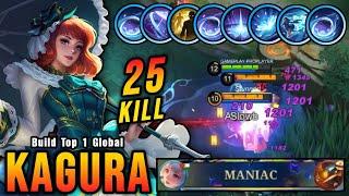 25 Kills + MANIAC!! 100% Brutal DMG Build Kagura One Shot Combo!! - Build Top 1 Global Kagura ~ MLBB