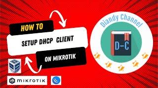 HOW TO SETUP DHCP CLIENT ON MIKROTIK