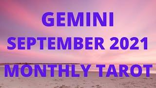 GEMINI SEPTEMBER 2021 *THIS IS DEEP!*