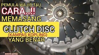 CARA PEMASANGAN CLUTCH DISC(KAMPAS KOPLING)...!! MOBIL YANG BENAR@BARAYA MOTOR SERVIS