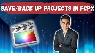 How To Save and Back Up Projects In Final Cut Pro