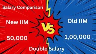 Double salary in Old IIM vs New IIM. Reality of placements & salary difference in New & Old IIMs