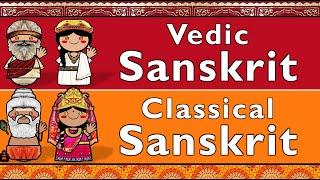 VEDIC SANSKRIT & CLASSICAL SANSKRIT