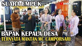 TERNYATA SUARA EMPUK BAPAK KEPALA DESA DULU MC CAMPURSARI #danstudiohd #jossemusic