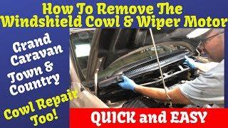 Wiper Motor Replacement & Cowling Town & Country Grand Caravan