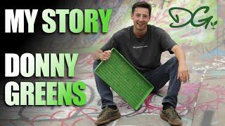 The Story Of Donny Greens