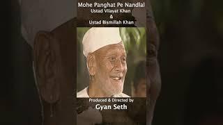 Mohe Panghat Pe Nandlal मोहे पनघाट पे नंदलाल I Ustad Vilayat Khan And Ustad Bismillah Khan | Thumari