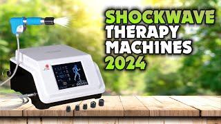 Best Shockwave Therapy Machines 2024