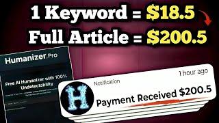 $200.50 Get Paid LIVE - Just ONE Article Using Humanizer Pro AI and ChatGPT!