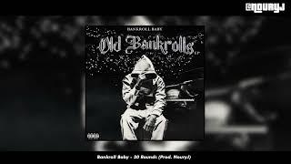 Bankroll Baby - 30 Rounds (Prod. NouryJ) [2023]