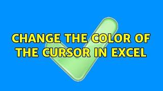 Change the color of the cursor in Excel