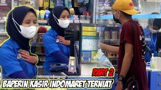 PRANK GOMBALIN KASIR INDOMARET CANTIK || Baper Parah PART 2