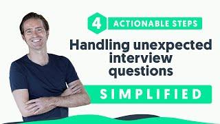 How to deal with unexpected interview questions