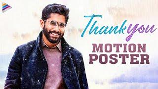 Thank You Movie Motion Poster | Naga Chaitanya | Raashi Khanna | Avika Gor | Thaman S | Vikram Kumar