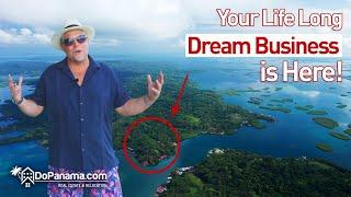 Your Life Long Dream Business is Here! - Do Panama Real Estate & Relocation