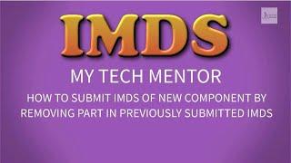 IMDS Tutorial : How to Submit IMDS of New Component by Removing Part in Previously Submitted IMDS