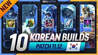 10 NEW OP KOREAN Builds to CLIMB FAST in PATCH 11.12 - League of Legends