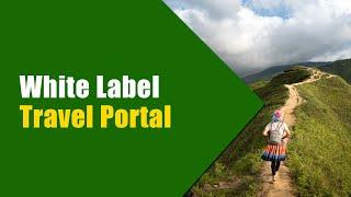 How to setup White Label Travel Portal in few easy steps