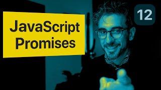 JavaScript Promises  -- Tutorial for Beginners