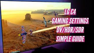 LG C4 GAMING SETTINGS - A SIMPLE GUIDE