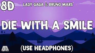 Lady Gaga & Bruno Mars - Die With A Smile ( 8D Audio ) - Use Headphones 