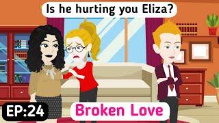 Broken Love: Part 24 | Learn English | English Story | Animated Stories | Invite English