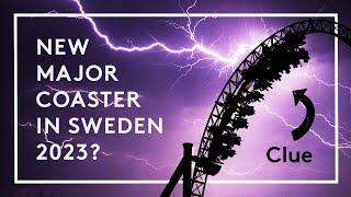 New (major) coaster in Sweden 2023?