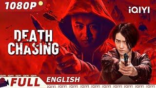 【ENG SUB】Death Chasing | Action/Crime | New Chinese Movie | iQIYI Movie English