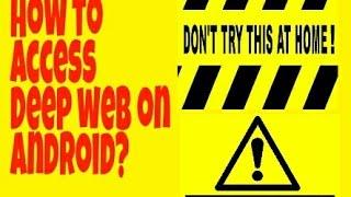 How to access the deep web on android