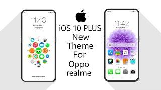 iOS 10 PLUS theme for all Oppo and realme phone ||NT Porter