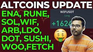 ENA, ARB, LDO, DOT, MATIC, RUNE, SOL,SUSHI, WIF, WOO & PUPS Coin Price | ALTCOINS MEGA UPDATE️