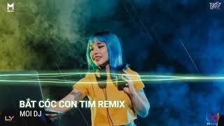 Bắt Cóc Con Tim Remix | Nhạc Trẻ Remix Hot TikTok Căng Cực Gây Nghiện Nhất 2022 | Moi DJ