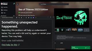 Sea of Thieves Not Installing Error 0x87e0000d Xbox App/Microsoft Store On PC