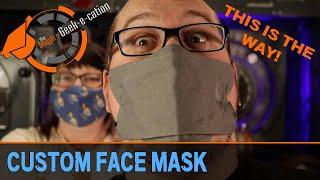 Custom Face Mask Tutorial | Geek-e-cation