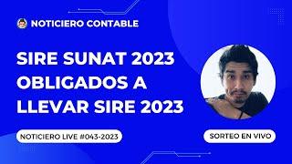 SIRE SUNAT 2023 |Obligados a llevar SIRE SUNAT 2023 | #NoticieroLive 043-2023