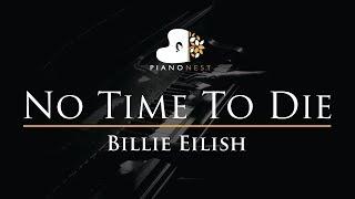 Billie Eilish - No Time To Die - Piano Karaoke Instrumental Cover with Lyrics