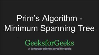 Prim's Algorithm for MST(with Code Walkthrough) | GeeksforGeeks