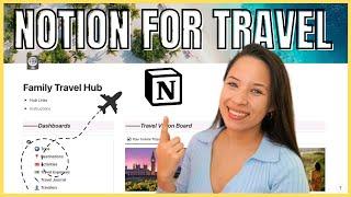 Notion Dashboard for Travel Planning - How to get Organized (for Individuals and Families Traveling)