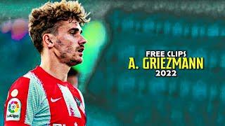 Antoine Griezmann 2021/22 ● FREE CLIPS / NO WATERMARK ● FREE TO USE ● HD 1080